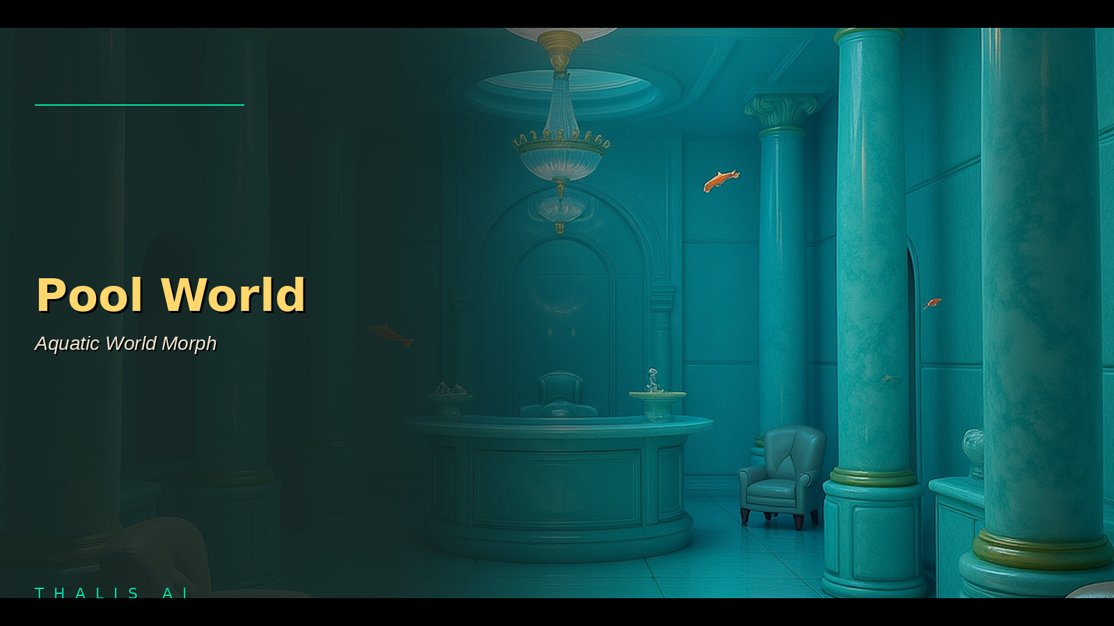 Pool World (World Morph/Style) [Chroma, Flux, Illu, Qwen, Z-Image]
